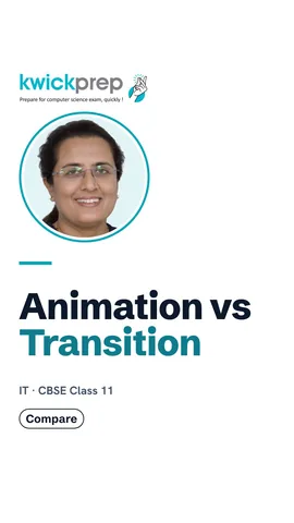 Table: animation for objects, transition for slide change.