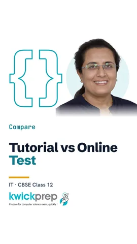 Table: tutorial is a lesson online, online test is a test on screen.