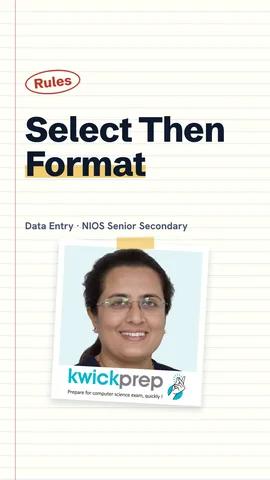 Rule card: formatting changes looks, select first then format.